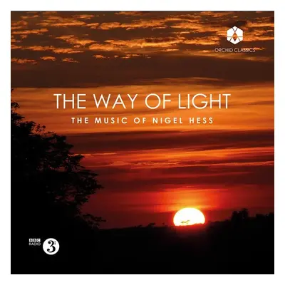 "The Way of Light: The Music of Nigel Hess" ("") (CD / Album)