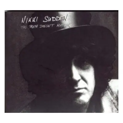 "The Truth Doesn't Matter" ("Nikki Sudden") (CD / Remastered Album)