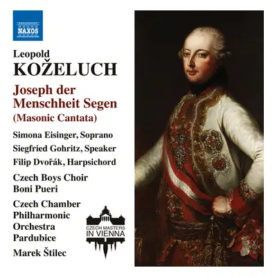 "Leopold Kozeluch: Joseph Der Menschheit Segen (Masonic Cantata)" ("") (CD / Album)