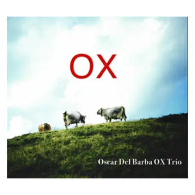 "Ox" ("Oscar Del Barba Ox Trio") (CD / Album)