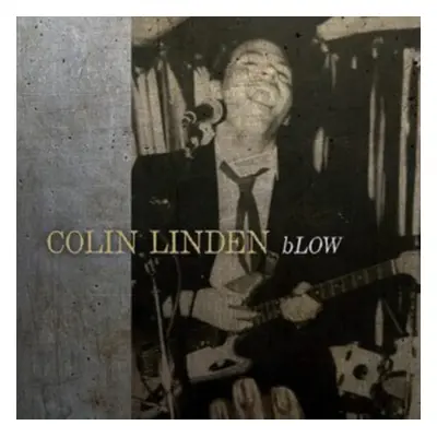 "Blow" ("Colin Linden") (Vinyl / 12" Album)