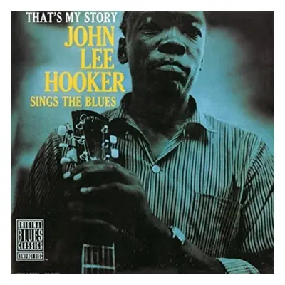 "That's My Story: John Lee Hooker Sings the Blues" ("John Lee Hooker") (Vinyl / 12" Album)