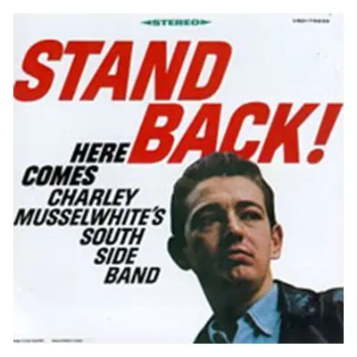 "Stand Back" ("Charlie Musselwhite") (CD / Album)