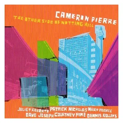 "The Other Side Of Notting Hill" ("Cameron Pierre") (CD / Album)