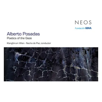 "Alberto Posadas: Poetics of the Graze" ("") (CD / Album)