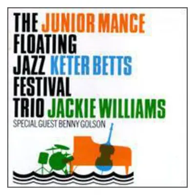 "The Floating Jazz Festival Trio" ("Junior Mance & Floating Jazz Festival Trio") (CD / Album)