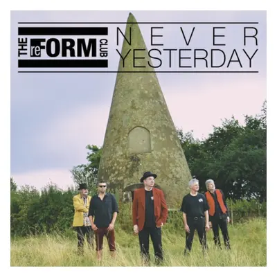 "Never Yesterday" ("The Reform Club") (CD / Album)