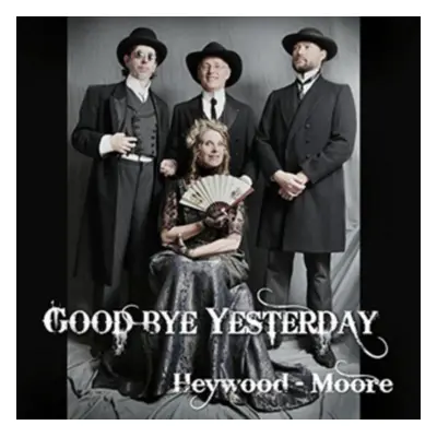 "Goodbye Yesterday" ("Heywood - Moore") (CD / Album)