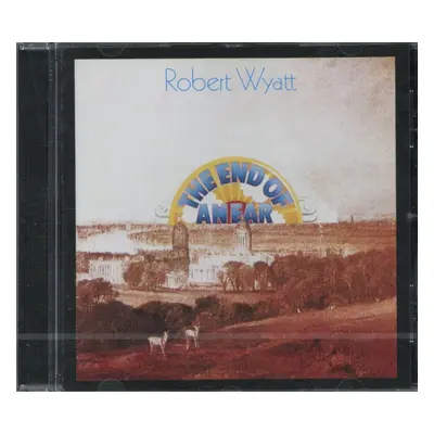 "The End of an Ear" ("Robert Wyatt") (CD / Album)