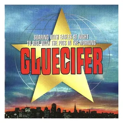 "Soaring With the Eagles at Night, to Rise With the Pigs in The..." ("Gluecifer") (Vinyl / 12" A