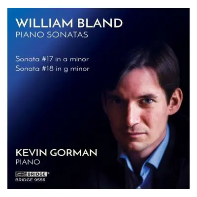 "William Bland: Piano Sonatas" ("") (CD / Album)