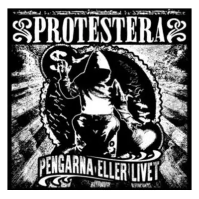 "Pengarna Eller Livet" ("Protestera") (CD / Album)