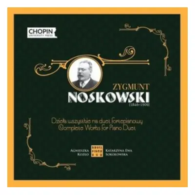 "Zygmunt Noskowski: Complete Works for Piano Duet" ("") (CD / Box Set)