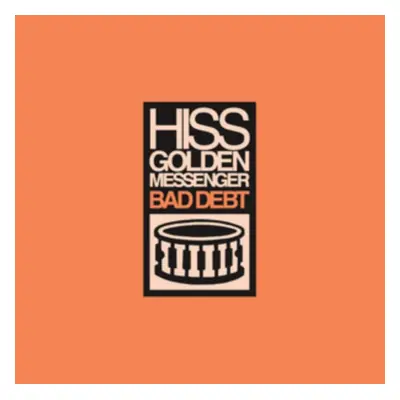 "Bad Debt" ("Hiss Golden Messenger") (Vinyl / 12" Remastered Album)