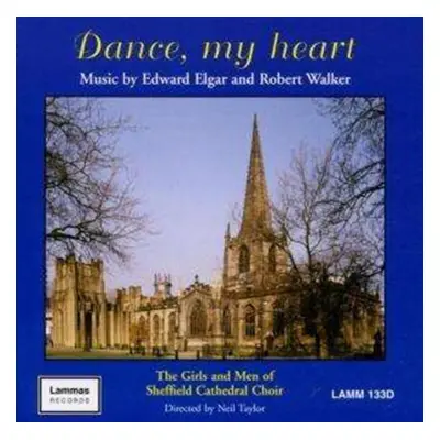 "Dance, My Heart (Sheffield Cathedral Choir)[european Import]" ("") (CD / Album)