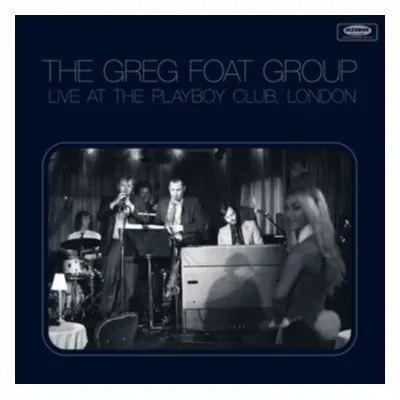 "Live at the Playboy Club, London" ("The Greg Foat Group") (CD / Album)