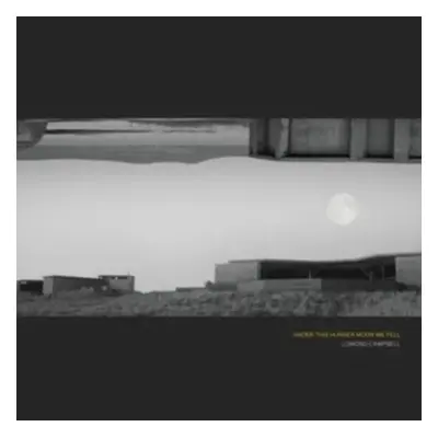 "Under This Hunger Moon We Fell" ("Lomond Campbell") (Vinyl / 12" Album)