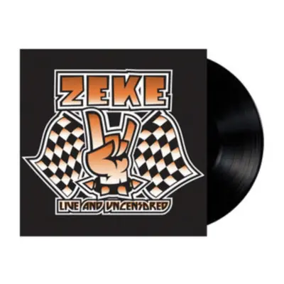 "Live and Uncensored" ("Zeke") (Vinyl / 12" Album)