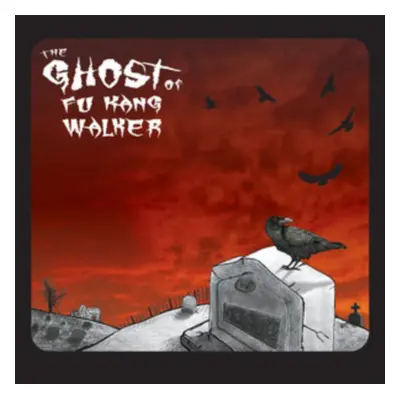 "The Ghost of Fu Kang Walker EP" ("The Ghost of Fu Kang Walker") (CD / EP)