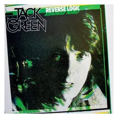 "Reverse Logic" ("Jack Green") (CD / Remastered Album)