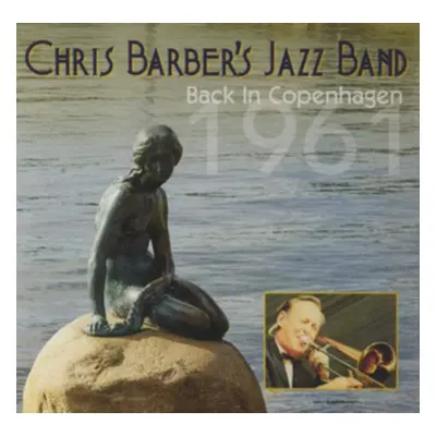 "Back in Copenhagen 1961" ("Chris Barber's Jazz Band") (CD / Album)