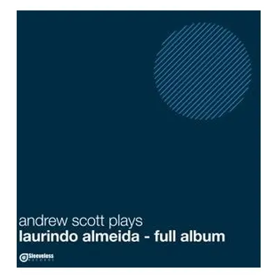 "Andrew Scott Plays Laurindo Almeida - Full Album" ("") (CD / Album)