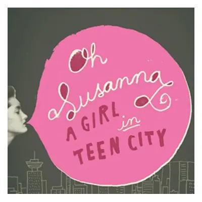 "A Girl in Teen City" ("Oh Susanna") (CD / Album)