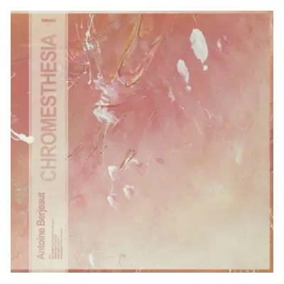 "Chromesthesia" ("Antoine Berjeaut") (CD / Album)