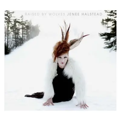 "Raised By Wolves" ("Jenee Halstead") (CD / Album)