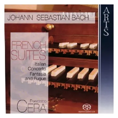 "French Suites, Italian Concerto (Cera) [sacd/cd Hybrid]" ("") (CD / Album)