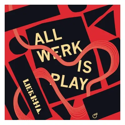 "All Werk Is Play" ("Werkha") (Vinyl / 12" Album)