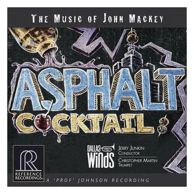 "The Music of John Mackey: Asphalt Cocktail" ("") (CD / Album)