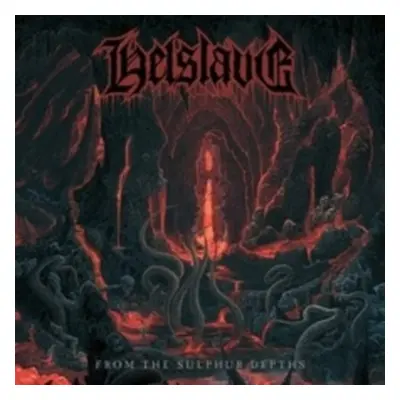 "From the Sulphur Depths" ("Helslave") (CD / Album)