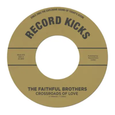 "Crossroads of Love/One More Time" ("The Faithful Brothers") (Vinyl / 7" Single)