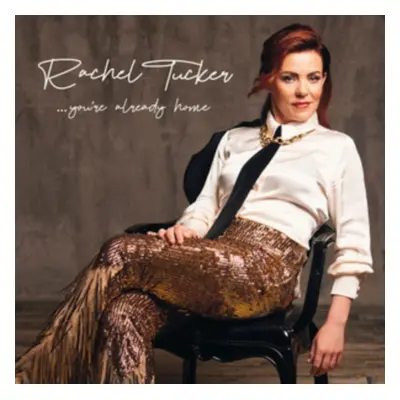 "You're Already Home" ("Rachel Tucker") (CD / Album Digipak)