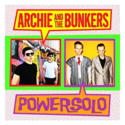 "Split Single" ("Archie and the Bunkers/Powersolo") (Vinyl / 7" Single)