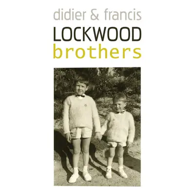 "Brothers" ("Didier and Francis Lockwood") (CD / Album)