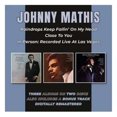 "Raindrops Keep Fallin' On My Head/Close to You/In Person" ("Johnny Mathis") (CD / Album)