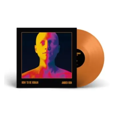 "How to Be Human" ("Amber Run") (Vinyl / 12" Album Coloured Vinyl)