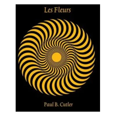 "Les Fleurs" ("Paul B. Cutler") (Vinyl / 12" Album)