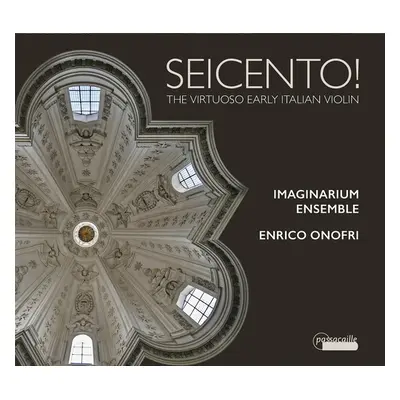 "Seicento!: The Virtuoso Early Italian Violin" ("") (CD / Album)