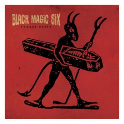 "Choose Death" ("Black Magic Six") (CD / Album)