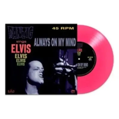 "Always On My Mind" ("Danzig") (Vinyl / 7" Single Coloured Vinyl)