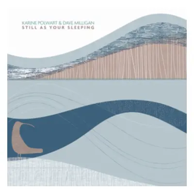 "Still As Your Sleeping" ("Karine Polwart & Dave Milligan") (CD / Album Digipak)