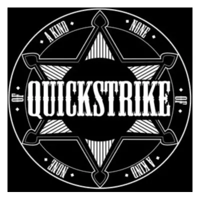 "None of a Kind" ("Quickstrike") (CD / Album)