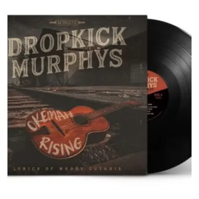 "Okemah Rising" ("Dropkick Murphys") (Vinyl / 12" Album)