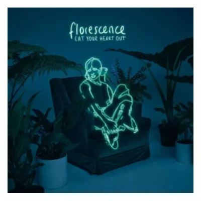 "Florescence" ("Eat Your Heart Out") (Vinyl / 12" Album)