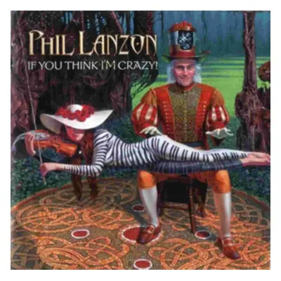 "If You Think I'm Crazy!" ("Phil Lanzon") (Vinyl / 12" Album)