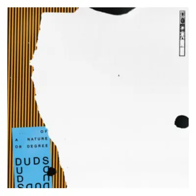 "Of a Nature Or Degree" ("Duds") (Vinyl / 12" Album)