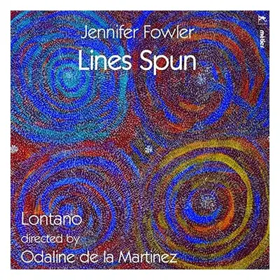 "Jennifer Fowler: Lines Spun" ("") (CD / Album)